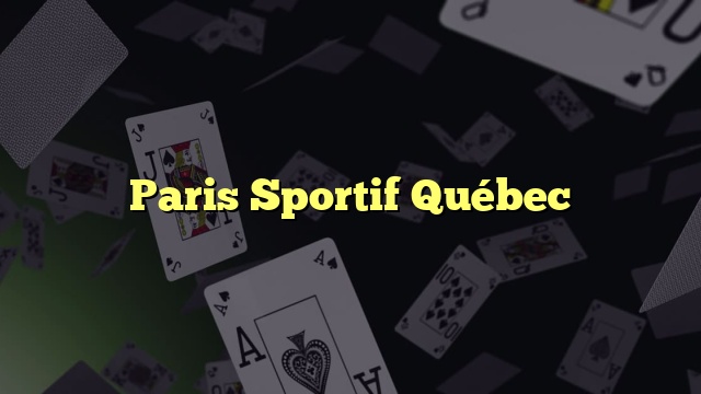 Paris Sportif Québec