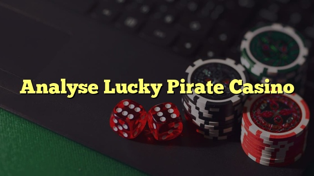 Analyse Lucky Pirate Casino