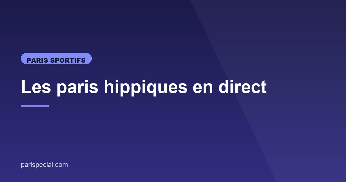Illustration de l'article consacré aux paris hippiques en direct