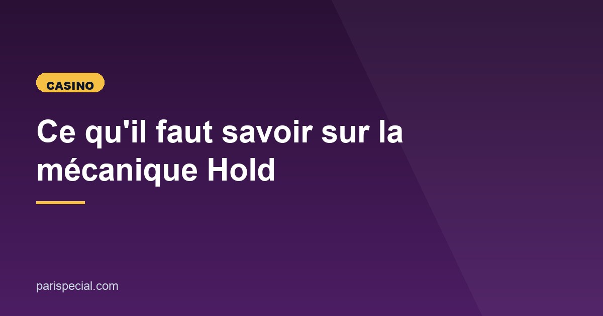 Illustration de l'article consacré à la mécanique Hold and Win