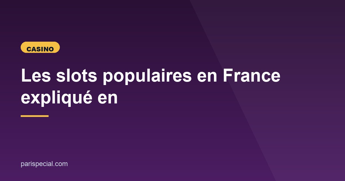 Illustration de l'article consacré aux slots populaires en France