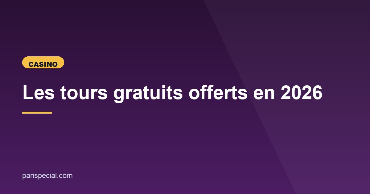 Illustration de l'article consacré aux tours gratuits offerts
